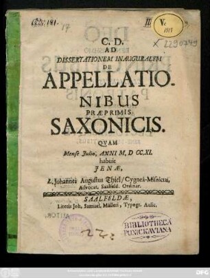 C. D. Ad Dissertationem Inauguralem De Appellationibus Præprimis Saxonicis : Qvam Mense Julio, Anni M.DCC.XI. habuit Jenæ