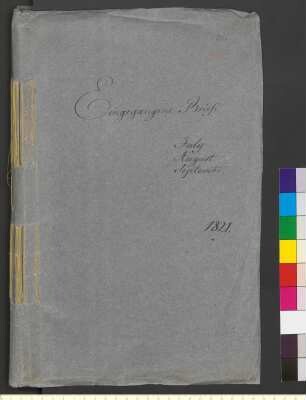 Alter Umschlag "Eingegangene Briefe July August September. 1821."