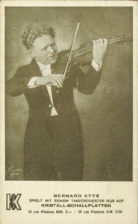 Bernard Etté spielt mit seinem Tanzorchester nur auf Kristall-Schallplatten.