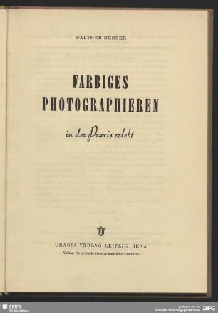 Farbiges Photographieren : in der Praxis erlebt