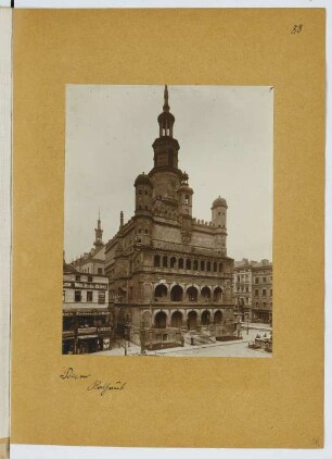 Rathaus, Posen: Ansicht (aus: Skizzen- und Fotoalbum 20)