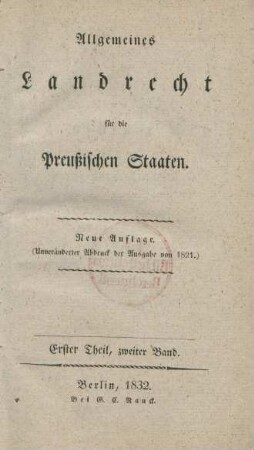 Theil 1, Bd. 2 = Bd. 2: Allgemeines Landrecht für die Preußischen Staaten