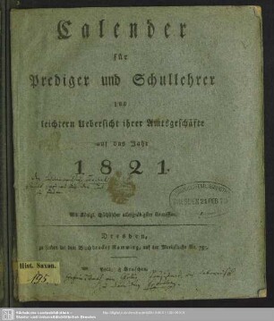 1821: Calender für Prediger und Schullehrer : zur leichtern Übersicht ihrer Amtsgeschäfte; auf das Jahr ...