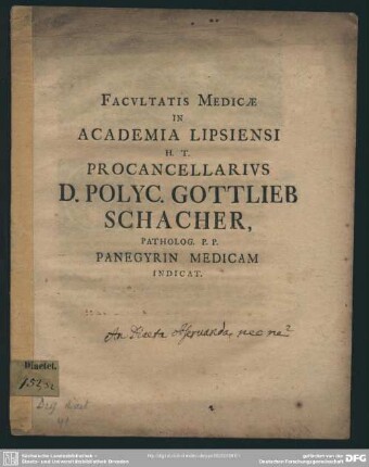 Facvltatis Medicae In Academia Lipsiensi H. T. Procancellarivs D. Polyc. Gottlieb Schacher, Patholog. P. P. Panegyrin Medicam Indicat : [An diaeta observanda nec ne; Diaeta strictior noxia]