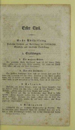 Erste Abtheilung. Prosaische Lesestücke zur Ausbildung der Lesefertigkeit. Mündliche und schriftliche Darstellung