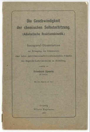 Die Geschwindigkeit der chemischen Selbsterhitzung. (Adiabatische Reaktionskinetik).
