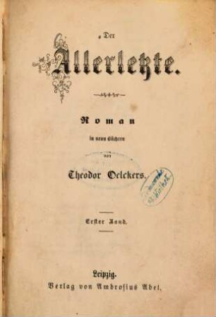 Der Allerletzte : Roman in neun Büchern. 1. Band