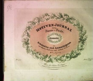Motiven-Journal für das Piano-Forte : Ausw. d. Schönsten u. Anmuthigsten aus Opern, Balleten u. a. Werken, 10 [1832]