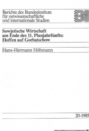 Sowjetische Wirtschaft am Ende des 11. Planjahrfünfts: Hoffen auf Gorbatschow
