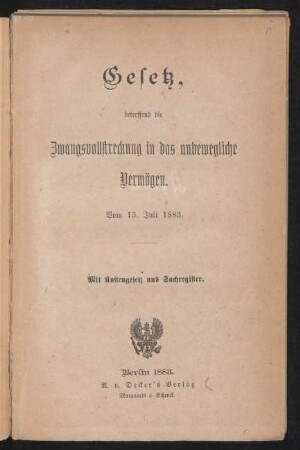 [Hauptbd.]: Vom 13 Juli 1883 : mit Kostengesetz und Sachregister