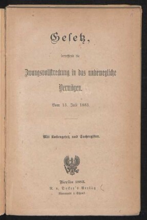 [Hauptbd.]: Vom 13 Juli 1883 : mit Kostengesetz und Sachregister