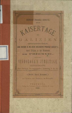 Kaisertage in Galizien : episch-lyrisches Gedicht