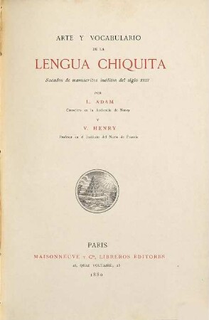 Arte y vocabulario de la lengua Chiquita con algunos textos traducidos y explicados