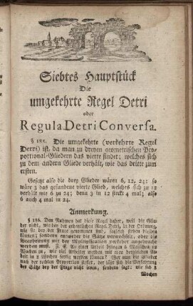 Siebtes Hauptstück. Die umgekehrte Regel Detri oder Regula Detri Conversa.