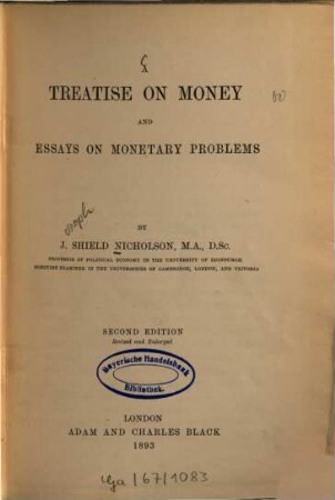 A treatise on money and essays on monetary problems