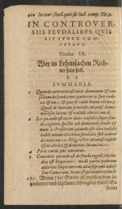 In Controversiis Feudalibus Quis Sit Iudex Competens. Titulus IX. Wer in Lehensachen Richter sein soll.