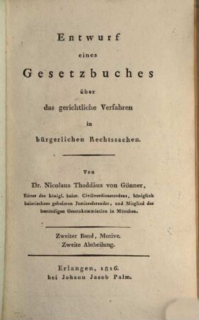 Entwurf eines Gesetzbuches über das gerichtliche Verfahren in bürgerlichen Rechtssachen, 2,2. Motive ; 2. Abt.