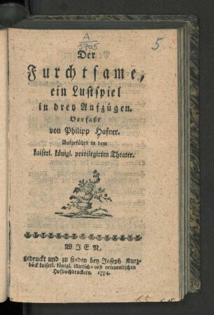 Der Furchtsame : ein Lustspiel in drey Aufzügen