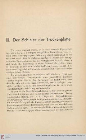 III. Der Schleier der Trockenplatte
