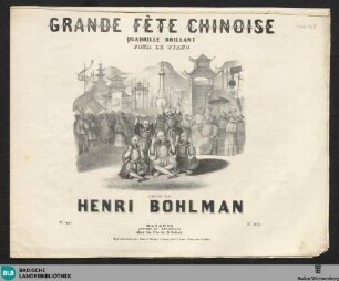 Grande fête chinoise : Quadrille brillant pour le piano