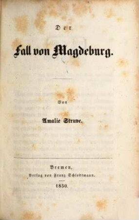 Historische Zeitbilder : Von Amalie Struve, 3. Der Fall von Magdeburg