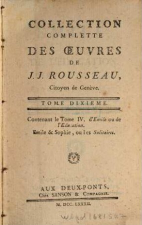 Collection Complette Des Oeuvres De J. J. Rousseau, Citoyen de Genève, 10. Emile ou de l'Education ; 4