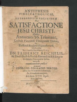 Antithesis Fidei Catholicae, Et Heterodoxiae Socinianae De Satisfactione Jesu Christi