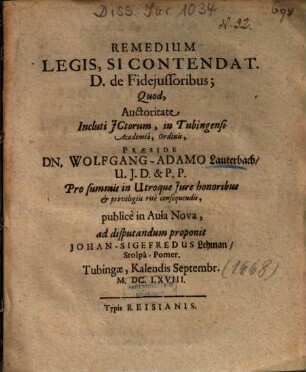 Remedium Legis, Si Contendat. D. de Fidejussoribus
