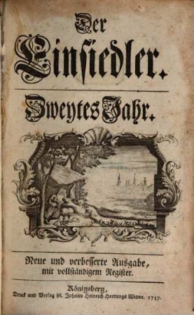 Der Einsiedler. 2, 2. 1741 (1757)