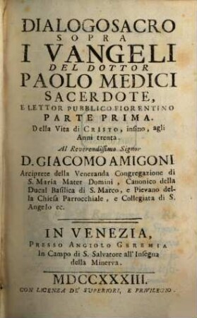 Dialogo Sacro Sopra I Vangeli, Parte Prima. Della Vita di Cristo, infino, agli Anni trenta