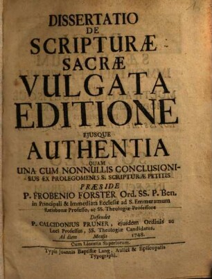 Dissertatio de scripturae sacrae vulgata editione eiusque authentia