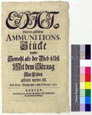 Edikt von Friedrich Wilhelm I. König in Preußen mit Androhung der Todesstrafe für alle, die gestohlene Waffen und Munition aufkaufen
