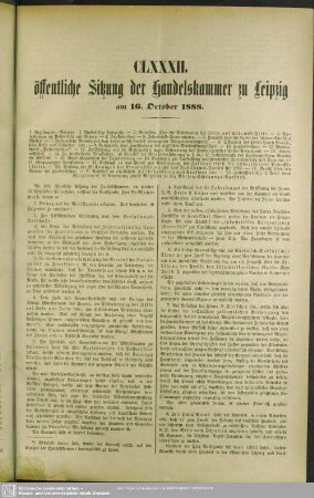 CLXXXII. öffentliche Sitzung der Handelskammer zu Leipzig am 16. October 1888