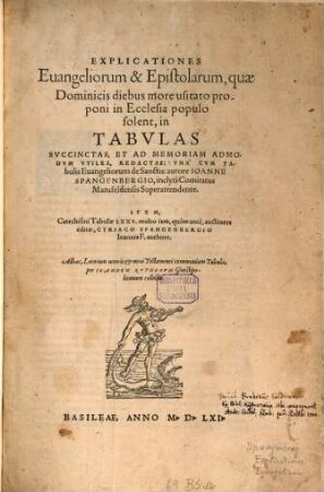 Explicationes Evangeliorum et epistolarum, quae dominicis diebus proponi in ecclesia populo solent : in tabulas ... redacta