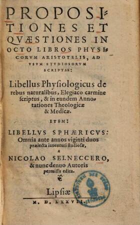 Propositiones et quaestiones in octo libros physicorum Aristotelis : ad usum studiosorum scriptae