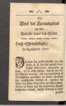 Der Brief des Herausgebers an den Verfasser dieses Lust-Spiels.