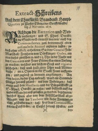 Extract-Schreibens Auß dem Churfürstl: Branden: Haupt-Quartier zu Closter Eldena vor Greiffswalde : den 7/17 Novembr. 1678.