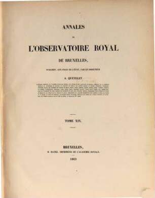 Annales de l'Observatoire Royal de Bruxelles. 19. 1869