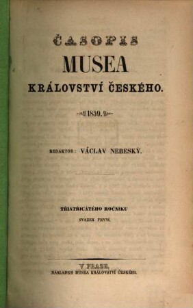 Časopis Musea Království Českého. 33, 33. 1859