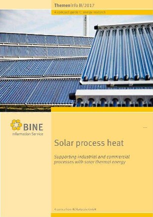 Solar process heat. Supporting industrial and commercial processes with solar thermal energy.