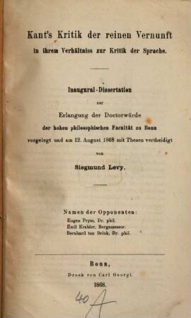 Kant's Kritik der reinen Vernunft in ihrem Verhältniss zur Kritik der Sprache : Inaugural-Dissertation