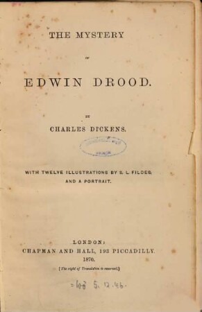 The Mystery of Edwin Drood : By Charles Dickens. With twelve illustrations by S. L. Fildes, and a portrait