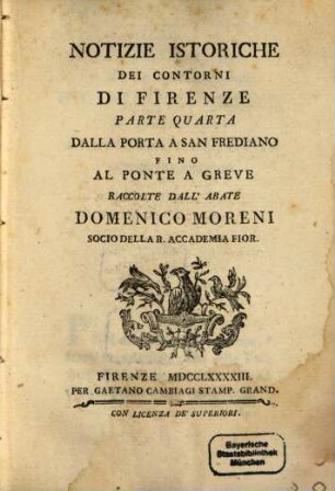 Notizie Istoriche Dei Contorni Di Firenze, 4. Dalla Porta A San Frediano Fino Al Ponte A Greve