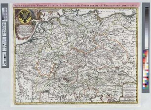Neu-vermehrte Post-Charte durch gantz Teutschland nach Italien, Franckreich, Niederland, Preußen, Polen und Ungarn &c. : [Gewidmet] Carolo Josepho S. R. Imp. Comiti â Paar ; Cum Privilegio Sacrae Caesareae ut et Reg. Mai. Polon. = Postarum Seu Veredariorum Stationes Per Germaniam Et Provincias Adiacentes