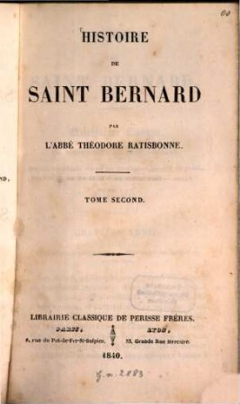 Histoire de Saint Bernard, 2. (1840). - 368 S.