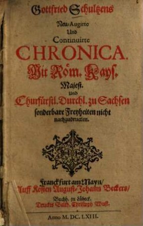 Neu-Augirte Und Continuirte Chronica