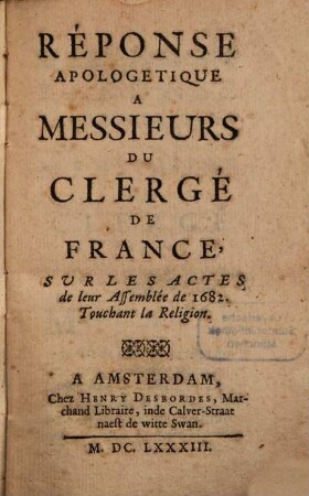 Reponce apologetique [au] Clérgé de France ... touchant la Religion