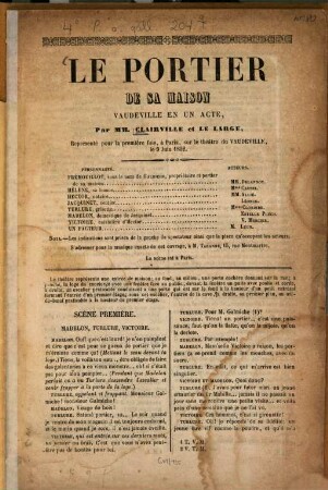 Le portier de sa maison : Vaudeville en un acte, par MM. Clairville et Le Large, [Léon]. Représenté pour la première fois, à Paris, sur le théâtre du Vaudeville, le 9 Juin 1852