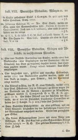 Sect. VIII. Vermischte Medaillen, Münzen und Abdrücke, in verschiedenen Metallen.