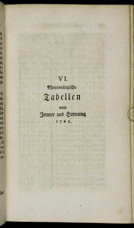 VI. Meteorologische Tabellen vom Jenner und Hornung 1762